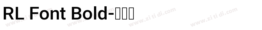 RL Font Bold字体转换
